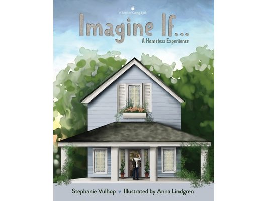 Imagine If: A Homeless Experience