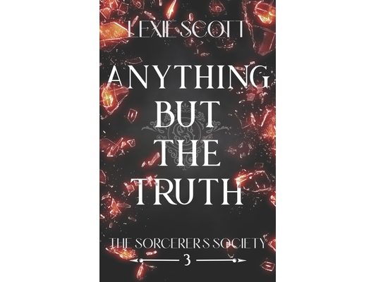 Anything but the Truth