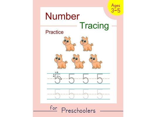 Number Tracing Practice for Preschoolers: Trace Numbers Workbook for Preschoolers, Kindergarten and Kids Ages 3-5 (Pre K Workbooks)