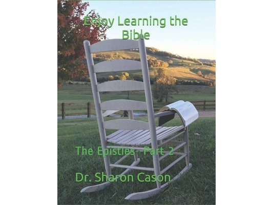 Enjoy Learning the Bible: The Epistles--Part 2
