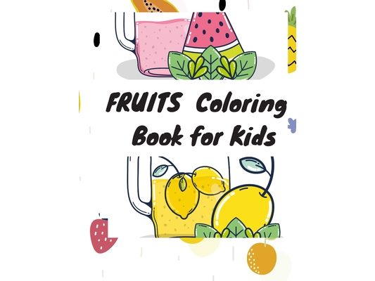 FRUITS Coloring Book for Kids