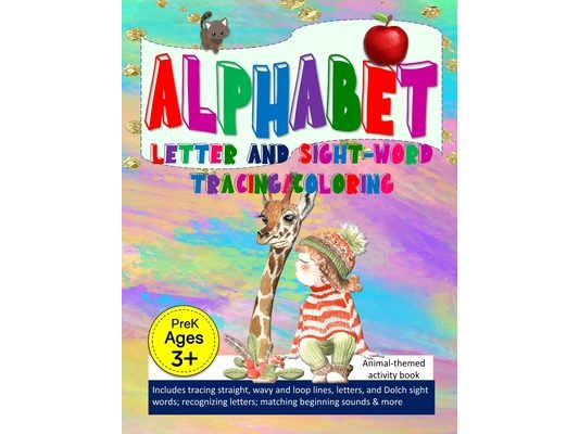 Alphabet: LETTER AND SIGHT-WORD TRACING/COLORING: ABC animal-themed activity workbook