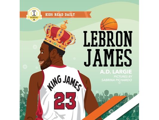 Lebron James Kids Book: I Can Read Books Level 1