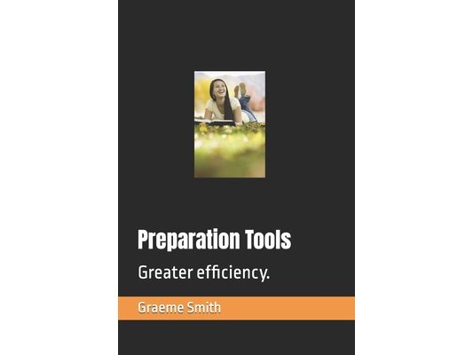 Preparation Tools: Greater efficiency.