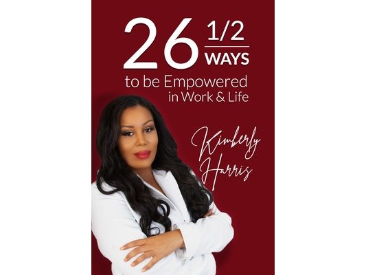 26 1/2 Ways to Be Empowered In Work & Life
