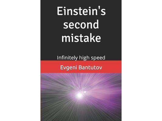 Einstein's second mistake?: Infinitely high speed