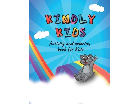 Kindly kids: activity and coloring book for kids Activity and coloring book, Trace Numbers, Shapes Practice Workbook for Preschoole