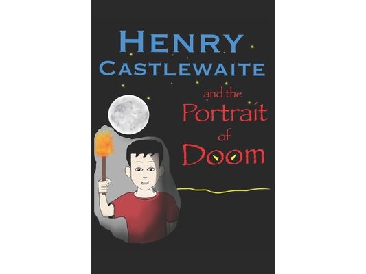 Henry Castlewaite and The Portrait of Doom