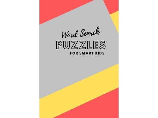 Search Word Puzzles for Smart Kids: 40 Puzzles with nice vocabulary for kids to get familiar with words. from 9 to 12 years old.