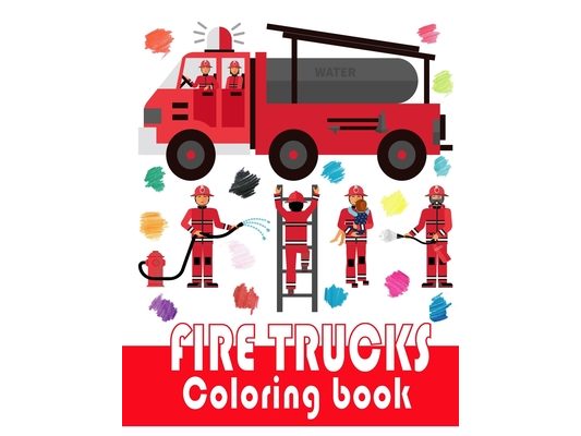 Fire Trucks Coloring book: -8.5 x 11 inches- easy for your children boys and girls