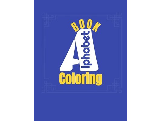 alphabetcoloring book: alphabet coloring book for toddlers activity, workbook, zone, kids - 56 page, 8.5 x 11 inches