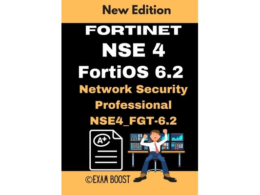 Fortinet NSE 4 FortiOS 6.2 Network Security Professional NSE4_FGT-6.2: Actual Exam Questions and Answers