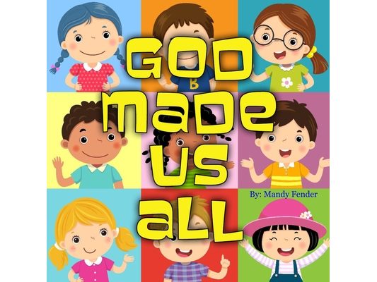 God Made Us All