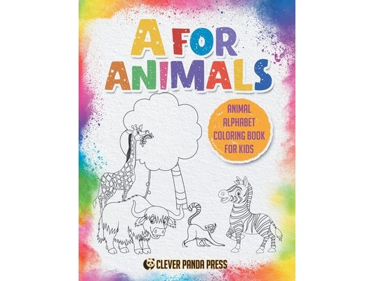 A for Animals: Alphabet Animals Coloring Book- A to Z -My First Animal Coloring Book-Color Hand Drawn Illustrations-Preschool, Kinder