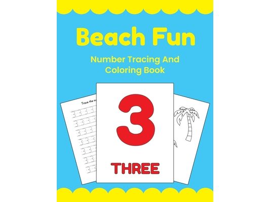 Beach Fun Number Tracing And Coloring Book: Number Writing Practice 1-20
