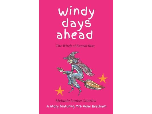 Windy Days Ahead: The Witch of Kensal Rise