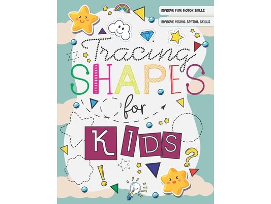Tracing Shapes For Kids: Workbook to learn and trace various patterns and objects for kids and toddlers 4-7 years olds