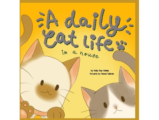 A daily cat life in a house: Cat Lovers and A Fun Activity Book for Kids