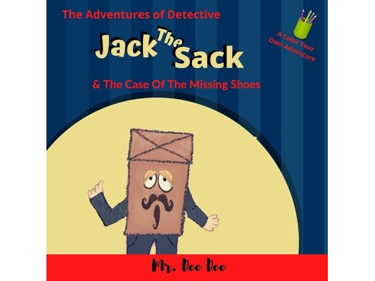 Jack the Sack and the Case of the Missing Shoes