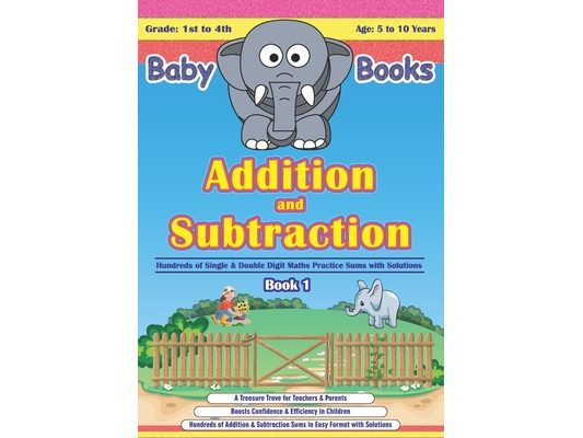 Addition and Subtraction: Hundreds of Addition and Subtraction Sums - A Treasure Trove for Parents & Teachers