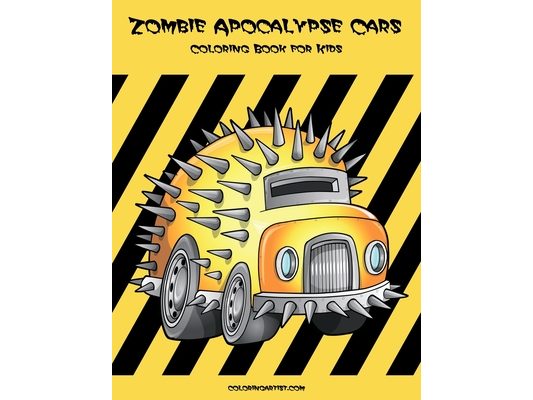 Zombie Apocalypse Cars Coloring Book for Kids
