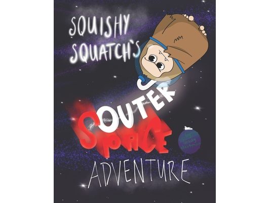 Squishy Squatch's Outer Space Adventure