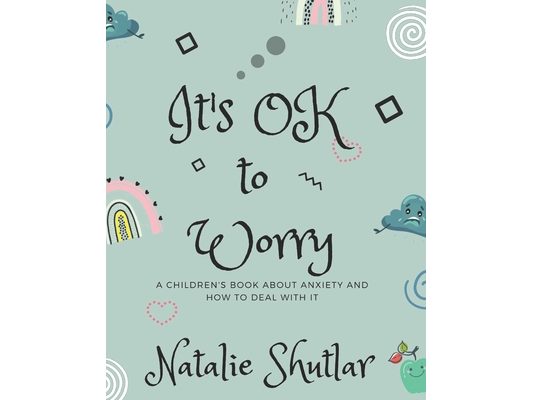 It's OK To Worry: A children's book about anxiety and how to deal with it
