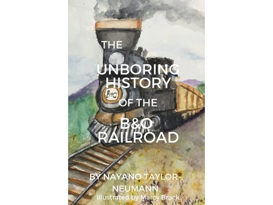 The Unboring History of the B&O Railroad