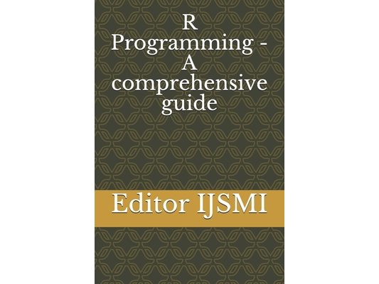 R Programming - A comprehensive guide