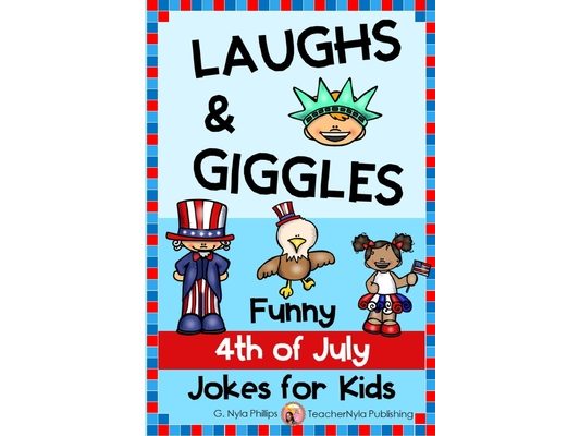 4th of July Jokes for Kids: Independence Day Laughs and Giggles!