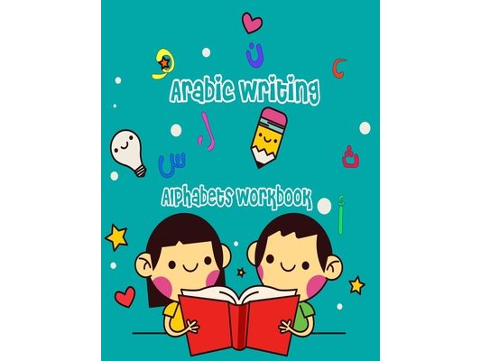 Arabic Writing alphabets workbook: Great activity book for arabic learning: letters tracing and animals coloring for kids ages 2-4