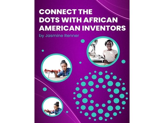 Connect the Dots with African-American Inventors