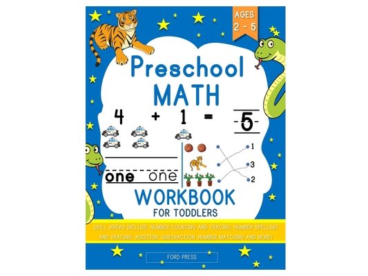 Preschool Math Workbook for Toddlers: Beginner Math Preschool Learning Book with Shapes, Numbers 1-10, Alphabet, Pre-Writing, Pre-Reading, and More fo
