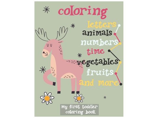 coloring letters animals numbers time vegetables fruits and more: letters numbers animals days months fruits food and vegetables (kids coloring and le