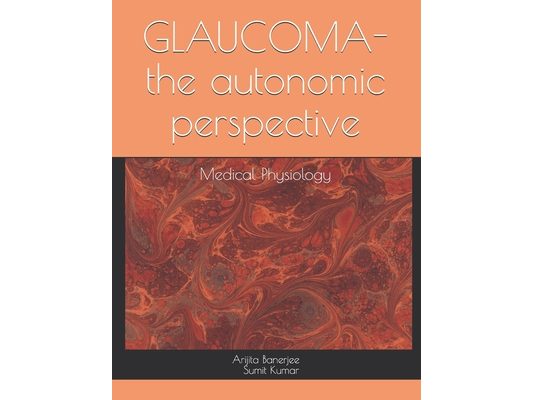 GLAUCOMA-the autonomic perspective: Medical Physiology