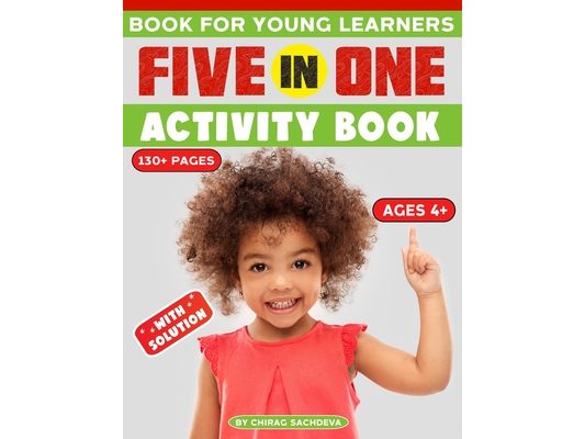 Book for Young Learners: Five in one activity book - Activity book for pre-k to first grade, Such as scramble game, spot the differences, labyrinth ga