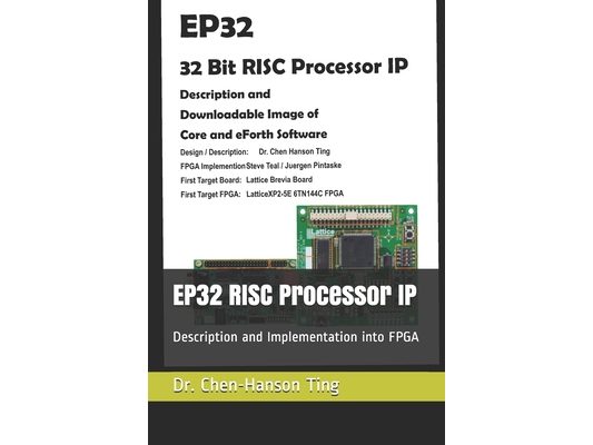 EP32 RISC Processor IP: Description and Implementation into FPGA
