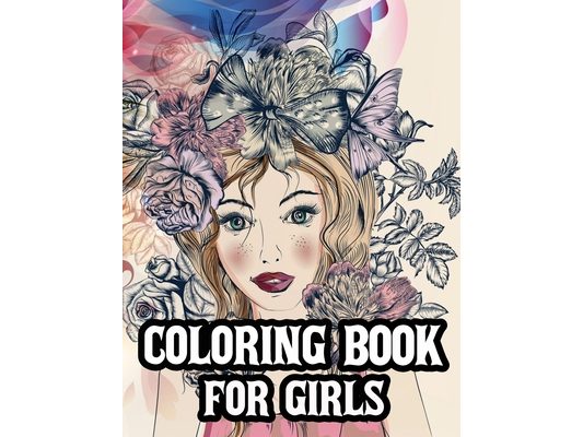 Coloring book for girl.: Gorgeous beauty coloring book for teen girls.
