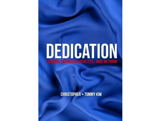 Dedication: Leader, Scholar, Athlete, and Beyond