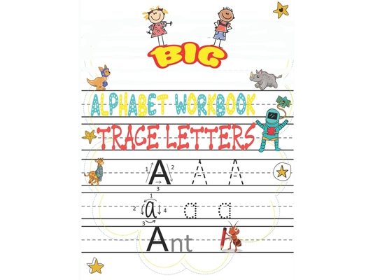 big alphabet workbook trace letters: Trace Letters Workbook - Preschool-Kindergarten, (Big Skills for Little Hands(R)) - writing Workbook with Sight w