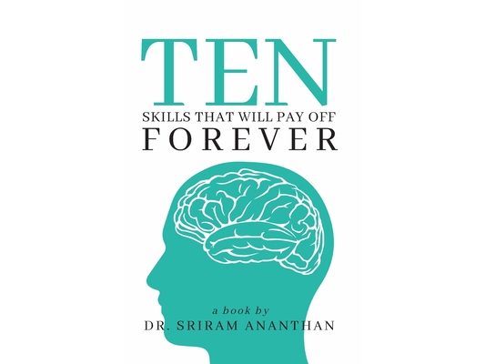 Ten Skills That Will Pay Off Forever: getting rich slowly, skills for effective counseling