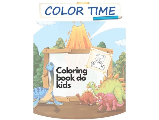 Color Time Coloring Book for Kids: Fun with Numbers, Colors, and Animals (Kids coloring activity books)