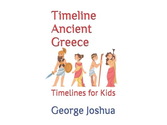 Timeline Ancient Greece: Timelines for Kids