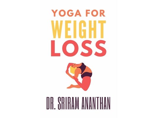 Yoga for Weight Loss: Yoga for Everybody
