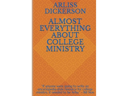 Almost Everything About College Ministry