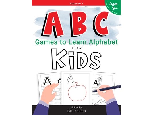 ABC Games to Learn Alphabet for Kids, Volume 1: for Ages 3+ Activity Workbook