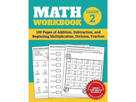 Math Workbook Grade 2: 100 Pages of Addition, Subtraction, and Beginning Multiplication, Division, Fraction