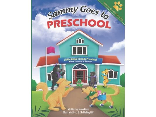 Sammy Goes to Preschool: Celebrating Diversity Among Friends