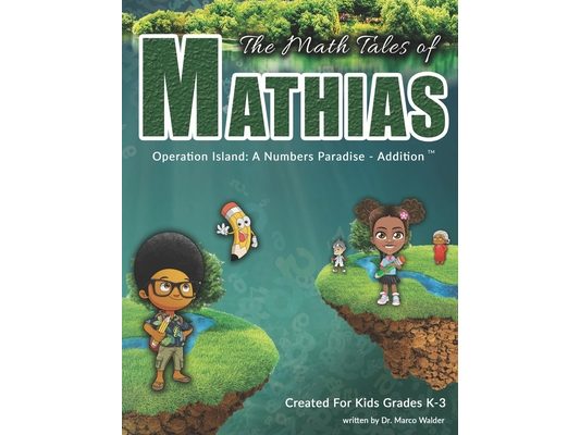 The Math Tales of Mathias: Operation Island: A Numbers Paradise (Black & White)