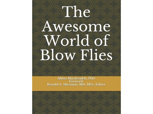 The Awesome World of Blow Flies